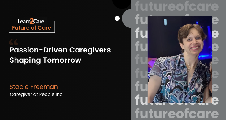 Future of Care- Insights from Stacie Freeman
