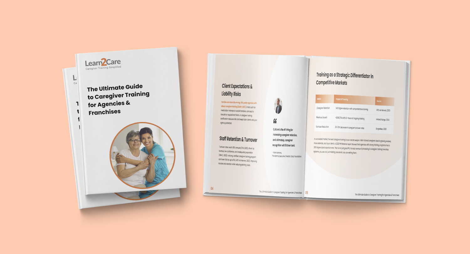 A Complete Guide to Caregiver Training for Agencies & Franchises