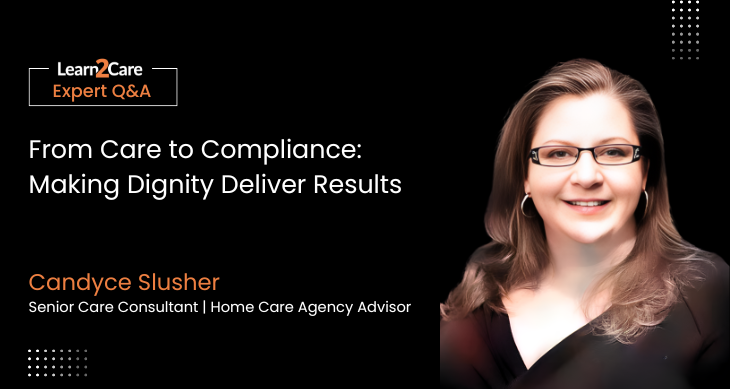 Candyce Slusher shares expert insights on compliance in home care