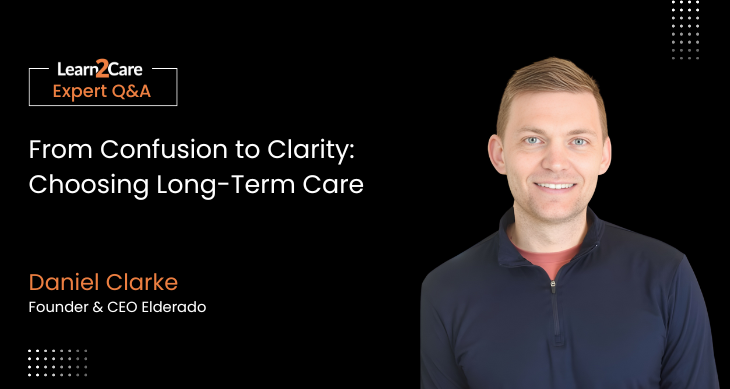 Daniel Clarke shares expert insights on long-term care home in Ontario