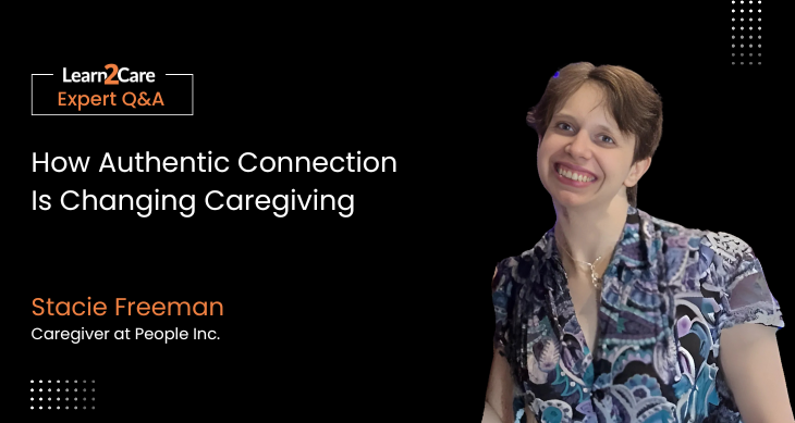 Stacie shares expert insights on joyful caregiving & strengthening caregiver–client bonds
