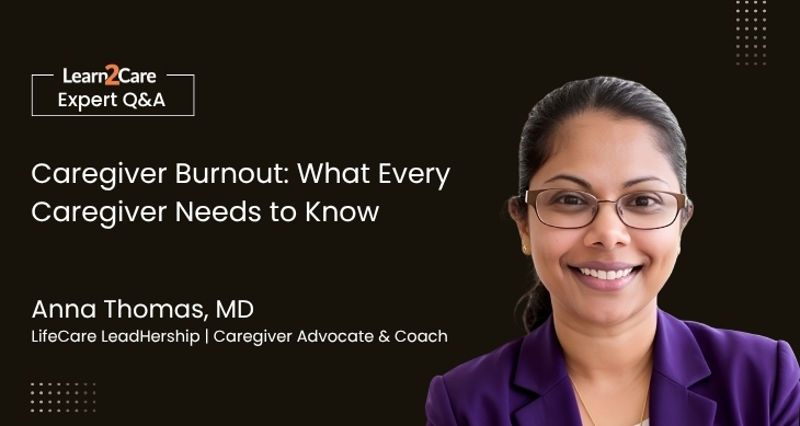 Dr. Anna Thomas shares insights on caregiver burnout