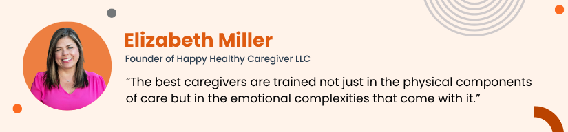 Elizabeth Miller caregiver training quote
