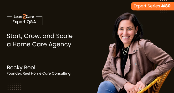Becky shares insights on growing a home care agency without burnout