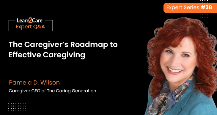 Caregiver's Roadmap by Pamela D. Wilson