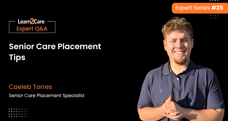 Senior Care Placement Tips - Caeleb Torres