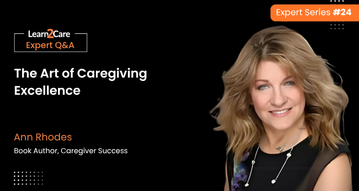 Insights on Effective Caregiving Tools - Ann Rhodes
