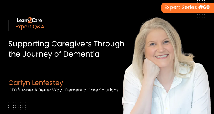Carlyn shares expert insights on dementia care