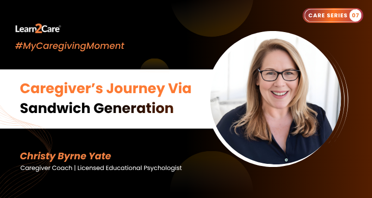 My Caregiving Moment with Christy Byrne Yates