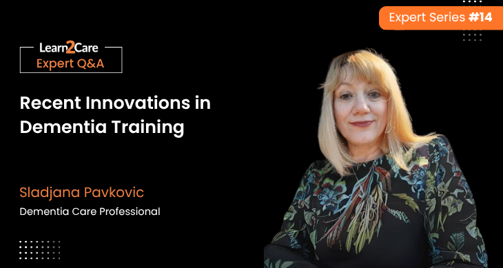 Insights on Dementia Care Training - Sladjana Pavkovic