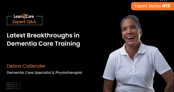 Dementia Care Training Insights from Debra Callender