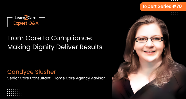 Candyce Slusher shares expert insights on compliance in home care