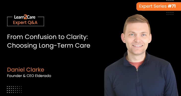 Daniel Clarke shares expert insights on long-term care home in Ontario