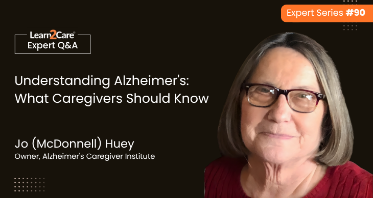 Jo Huey shares expert insights on Alzheimer's caregiving