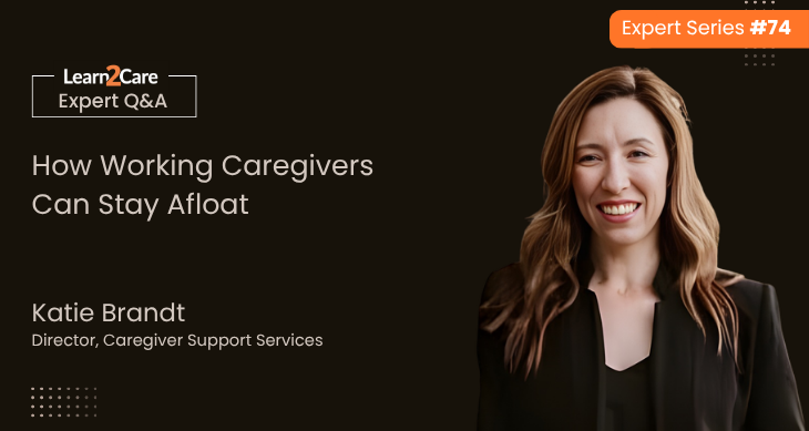 Katie Brandt shares insights on balancing work and caregiving