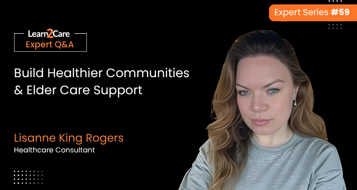 Lisanne shares expert insights on elder care and community health