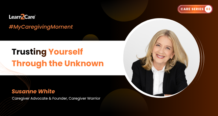 My Caregiving Moment with Suzanne White