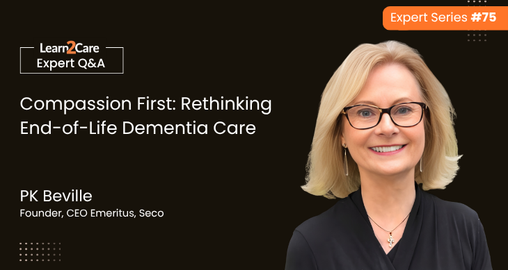 PK Beville shares insights on compassionate end-of-life dementia care