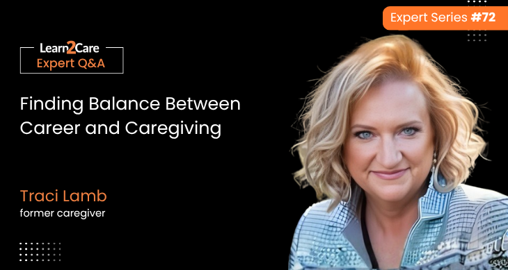 Traci Lamb shares expert insights on caregiver work–life balance & well-being