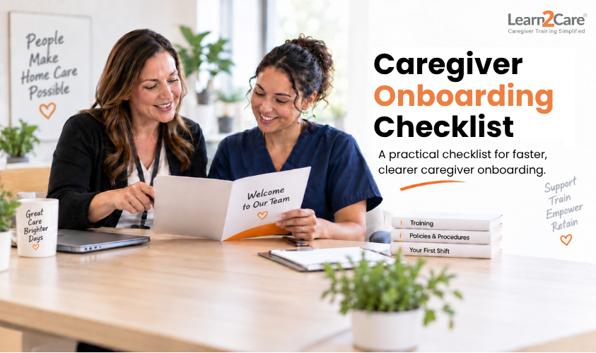 Caregiver Onboarding Checklist From Application to First Shift