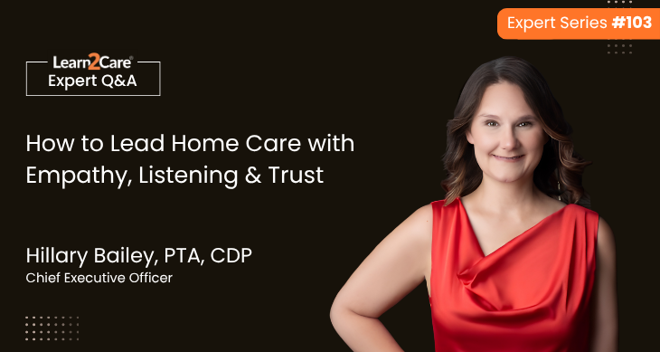 Hillary Bailey shares expert insights on valuing caregivers
