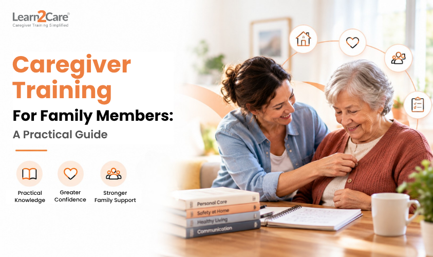 Caregiver Training for Family Members: A Practical Guide